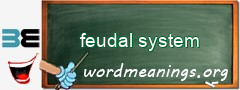 WordMeaning blackboard for feudal system